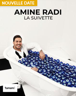 Amine Radi - La Suivette - Tourn&eacute;e